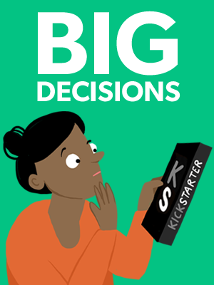 Big Decisions